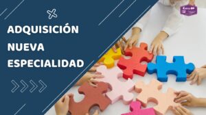 Adquisición nueva especialidad Audición y lenguaje y Pedagogía terapéutca en Galicia